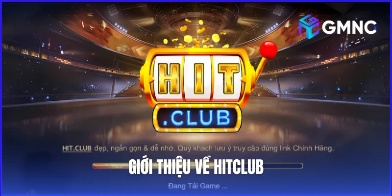 Giới thiệu về Hitclub – Cổng game giải trí hàng đầu châu Á